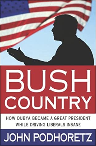 Bush Country HB - John Podhoretz